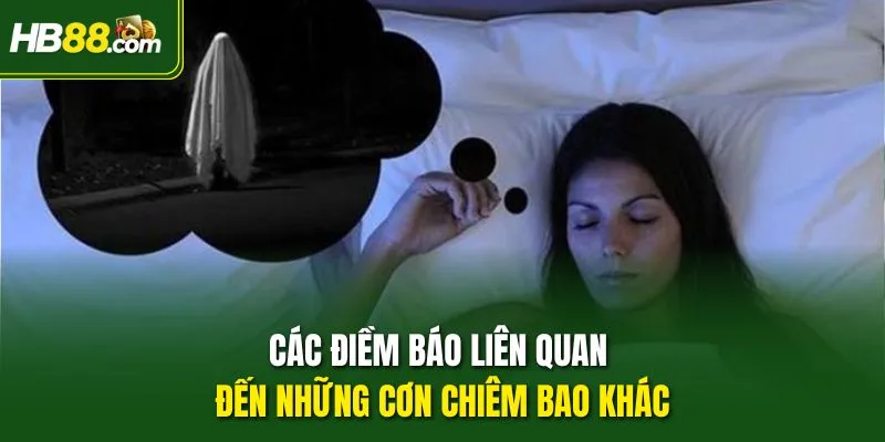 Các điềm báo liên quan đến những cơn chiêm bao khác