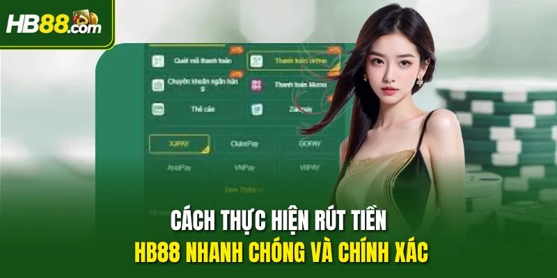 Cách thực hiện rút tiền HB88 nhanh chóng và chính xác
