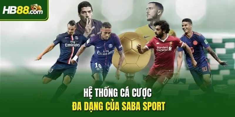 Hệ thống cá cược đa dạng của Saba Sport