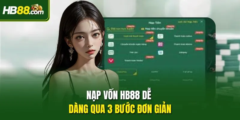 Nạp vốn HB88 dễ dàng qua 3 bước đơn giản